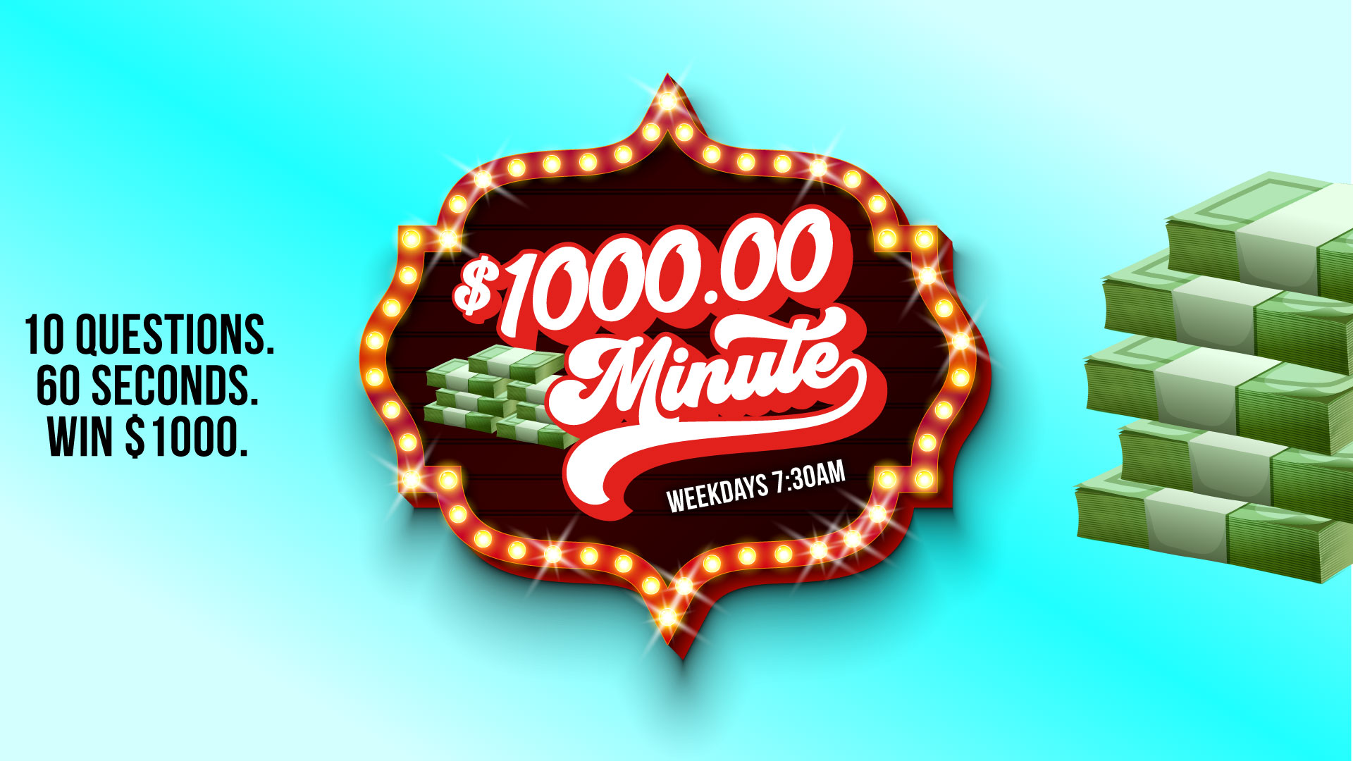 The $1,000 Minute – The Most Exciting 60 Seconds On the Radio!