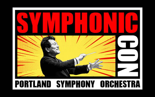 Win Tickets to Symphonic Con with the Portland Symphony Orchestra at Seaside Pavilion