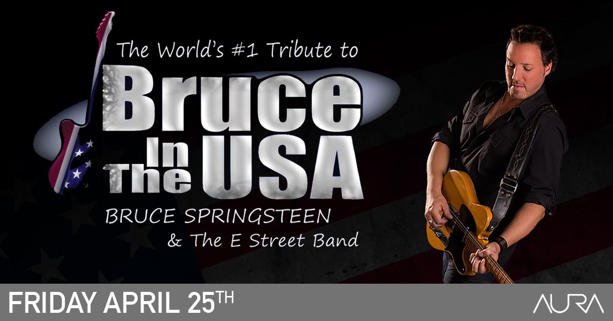 Win Tickets to See ‘Bruce In The Usa’ at Aura