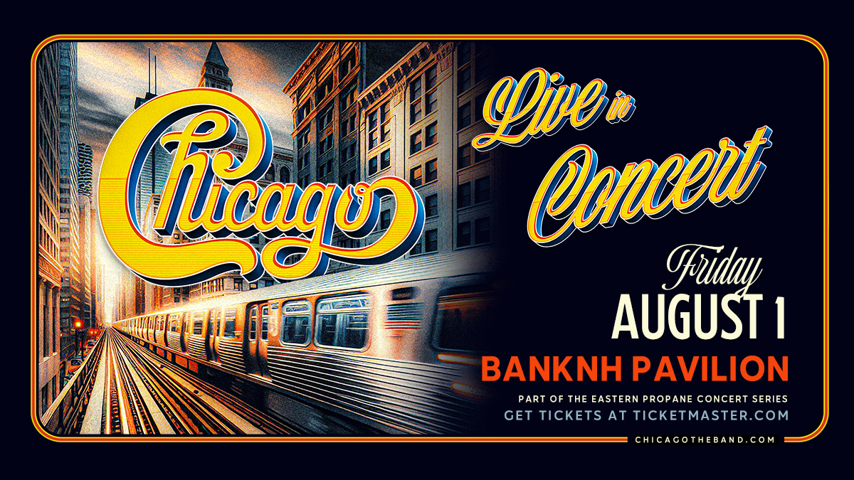 Win Tickets to See Chicago at BankNH Pavilion!