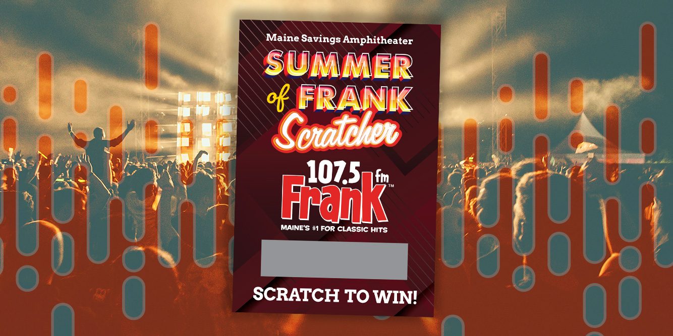 Summer of Frank Scratcher Contest: Win VIP Suite Tickets to Concerts at Maine Savings Amphitheater