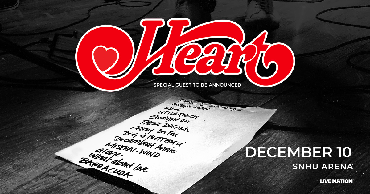 Win Tickets to See Heart at the SNHU Arena in Manchester