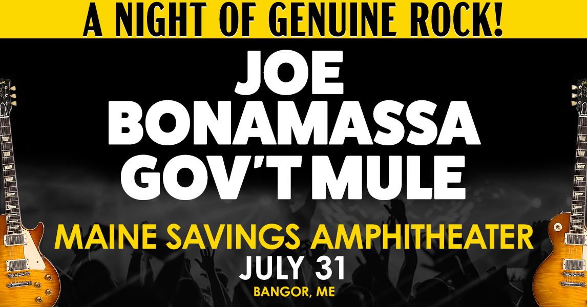 Win Tickets to See Joe Bonamassa with Special Guest Gov’t Mule at Maine Savings Amphitheater