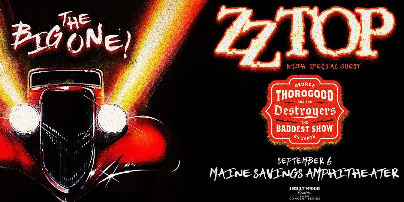 Win Tickets to See ZZ TOP And George Thorogood & The Destroyers in Bangor