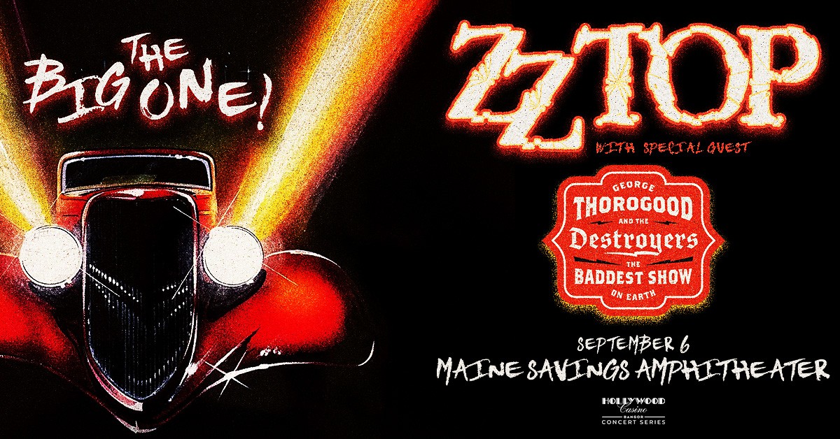 Win Tickets to See ZZ TOP And George Thorogood & The Destroyers in Bangor