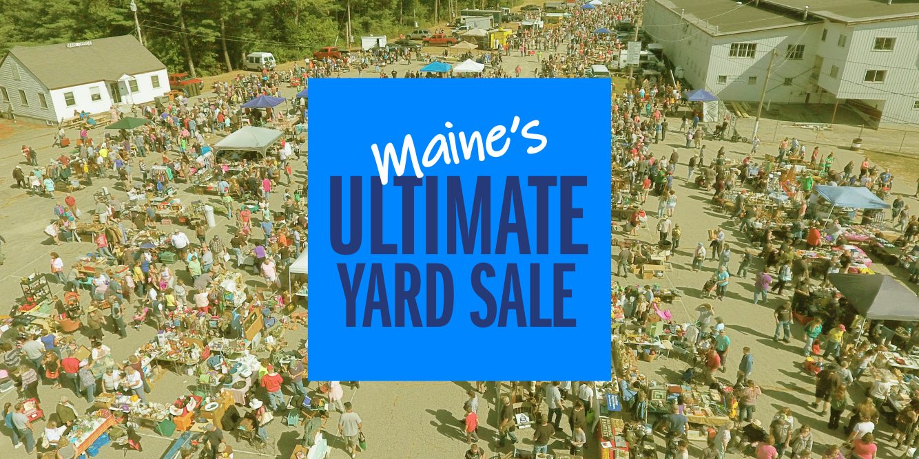 Maine’s Ultimate Yard Sale